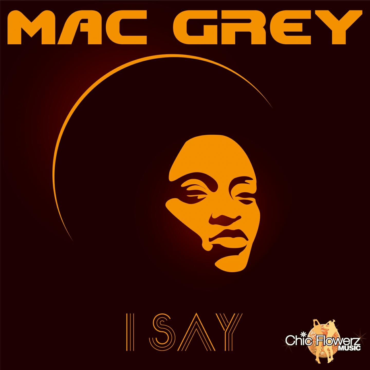 Mac Grey - I Say (Radio Edit)
