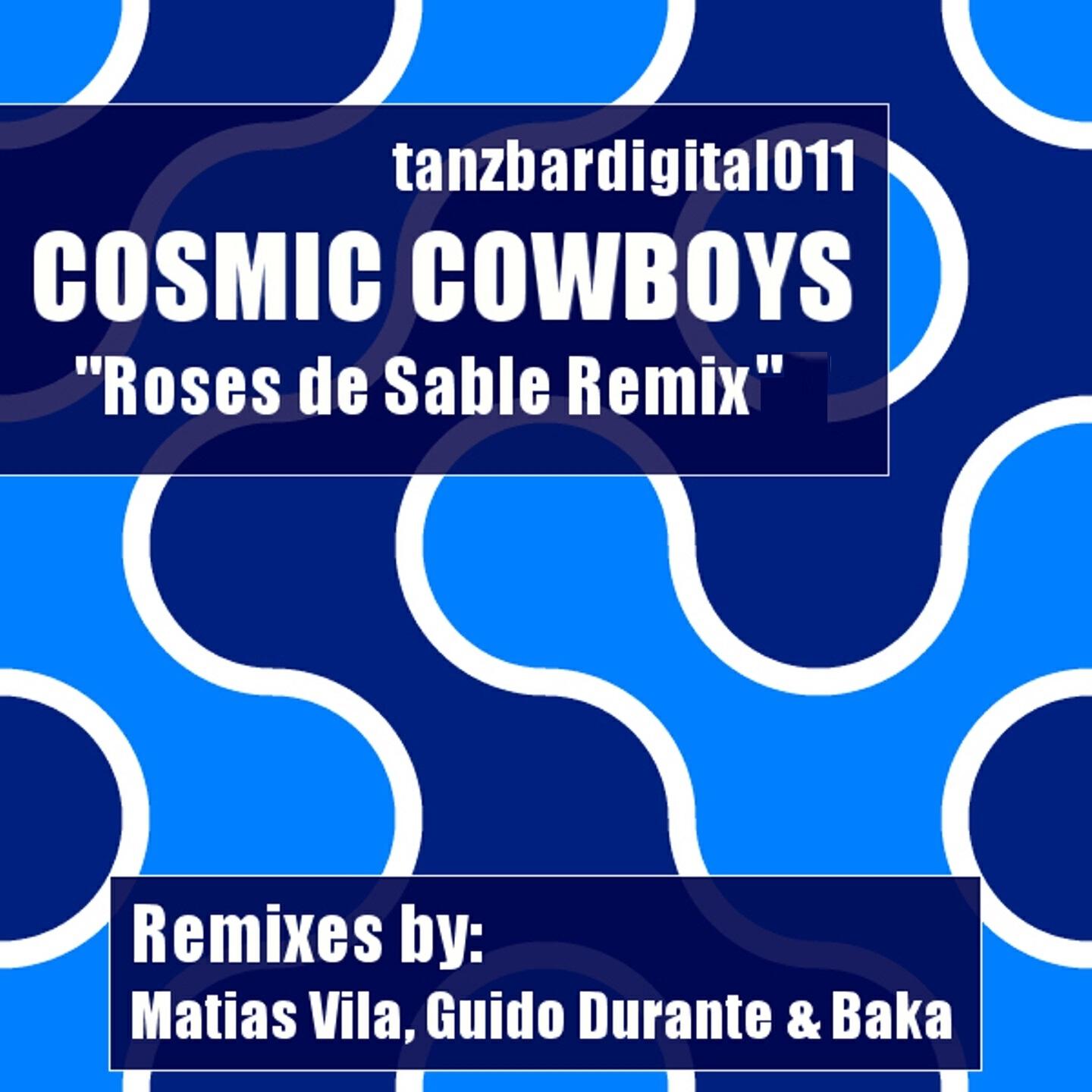 Cosmic Cowboys - Roses De Sable (Baka Dub Edit)