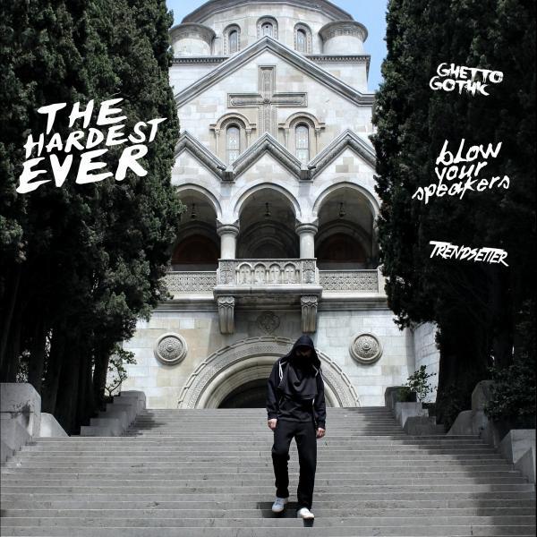 The Hardest Ever - The Hardest Ever (feat. Ghetto Gothic) (Festival Trap Mix)