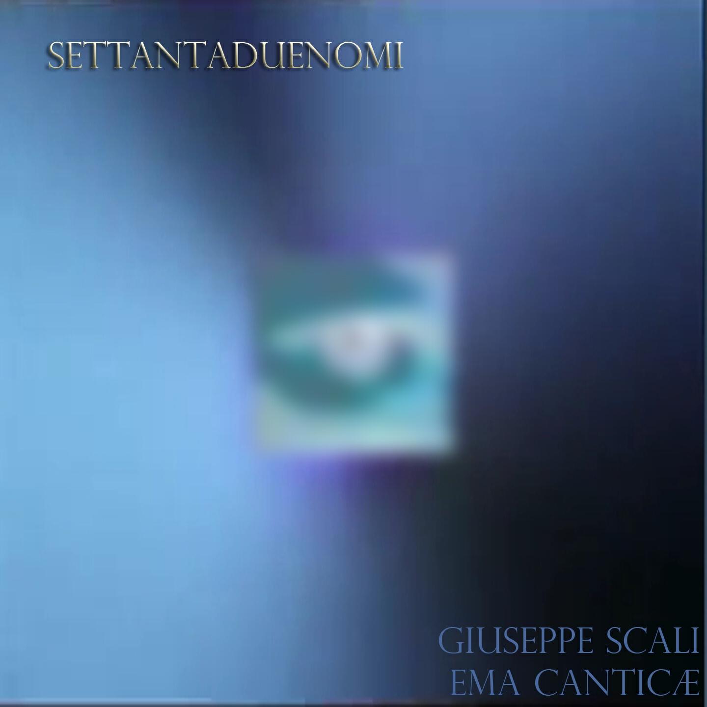 Giuseppe Scali - Settantadue nomi