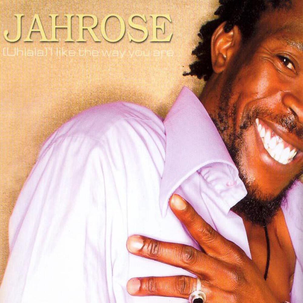 Jahrose - (Uhlala) I Like The Way You Are [Smash Tunes Remix]