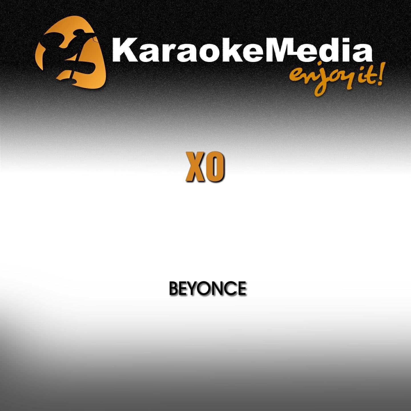 Karaokemedia - Xo (Karaoke Version) [In The Style Of Beyonce]