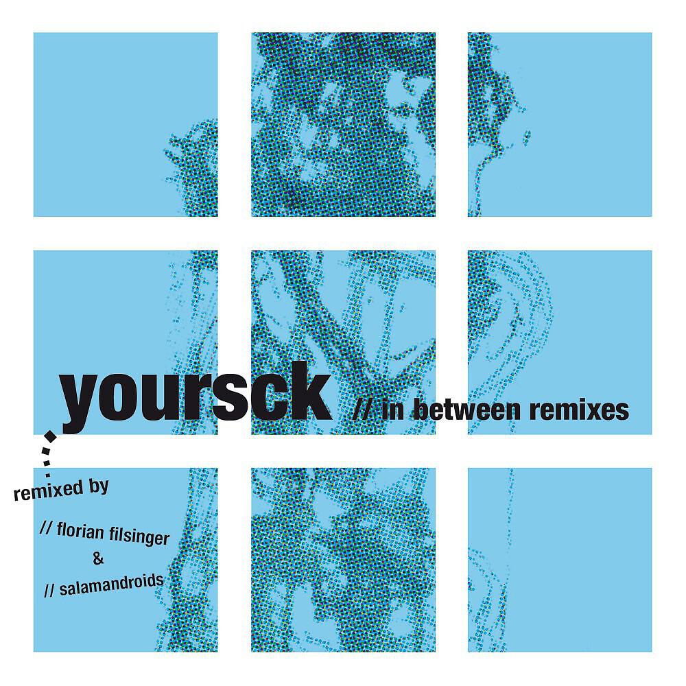 Yoursck - In Between (Florian Filsinger Remix)
