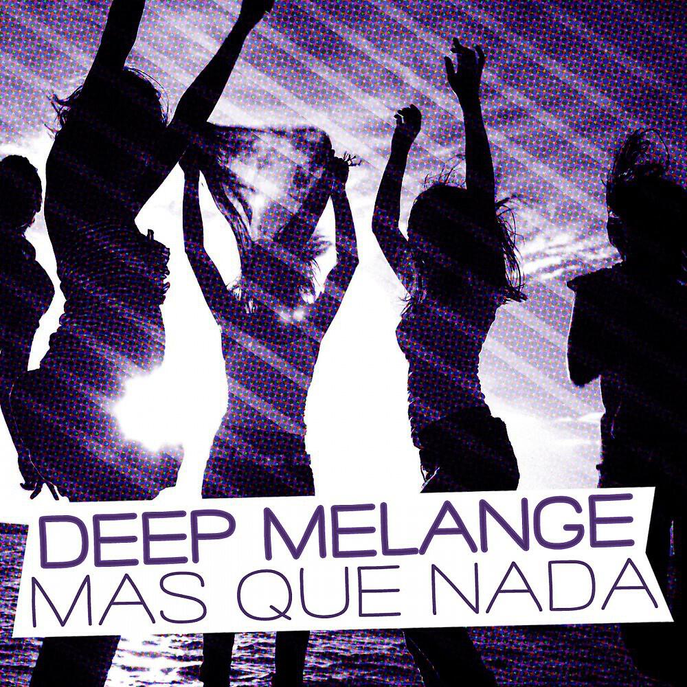 Deep Melange - Mas Que Nada (Enzo Darren & Chris Vegas Radio Edit)