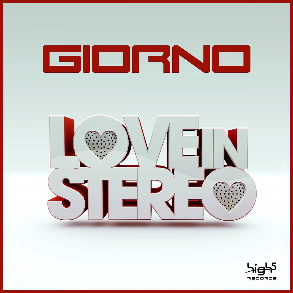 Giorno - Love in Stereo (Original Stereo Mix)