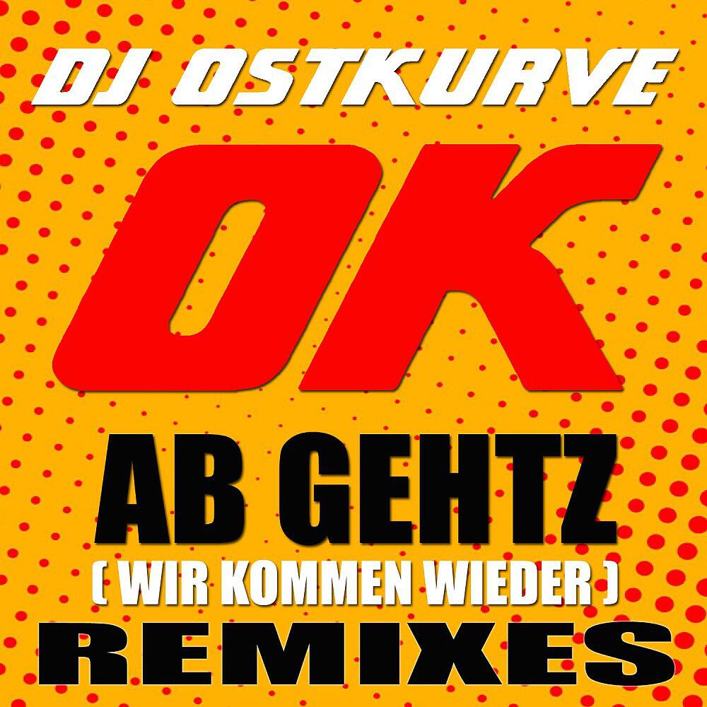 DJ Ostkurve - Ok ab gehtz (Wir kommen wieder) [Plastik Bass Extended]