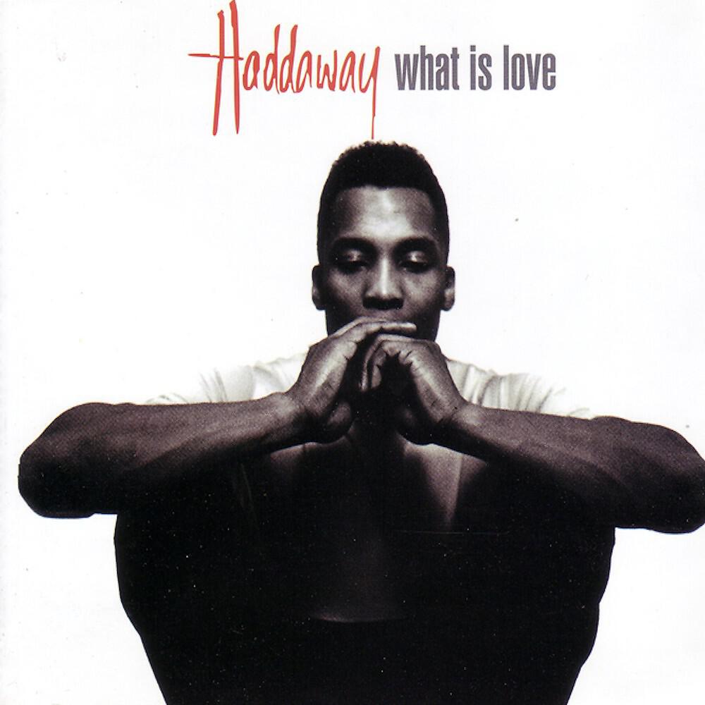 Haddaway - What Is Love (7