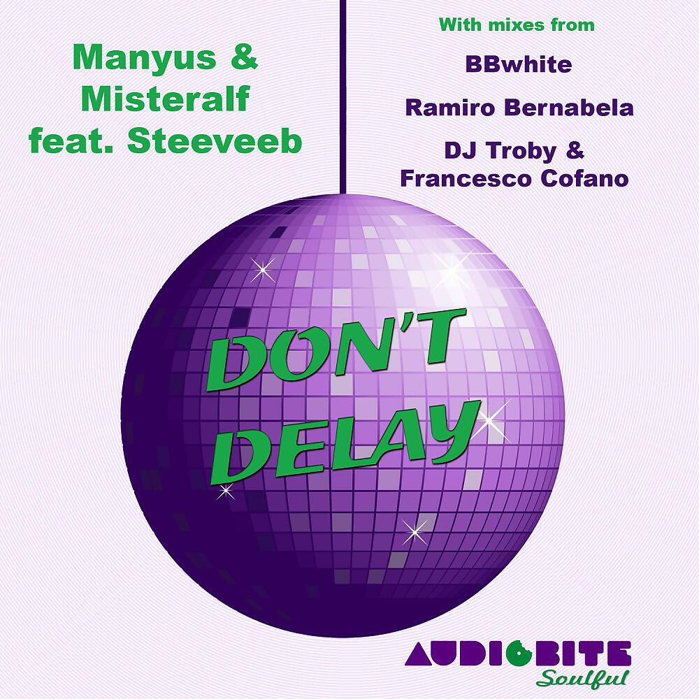 Manyus - Don't Delay (DJ Troby and Francesco Cofano Instrumental Mix)