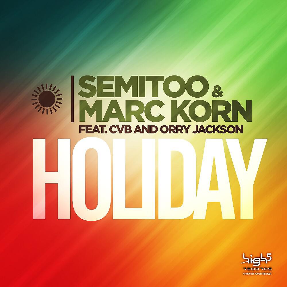 Semitoo - Holiday (Club Mix)