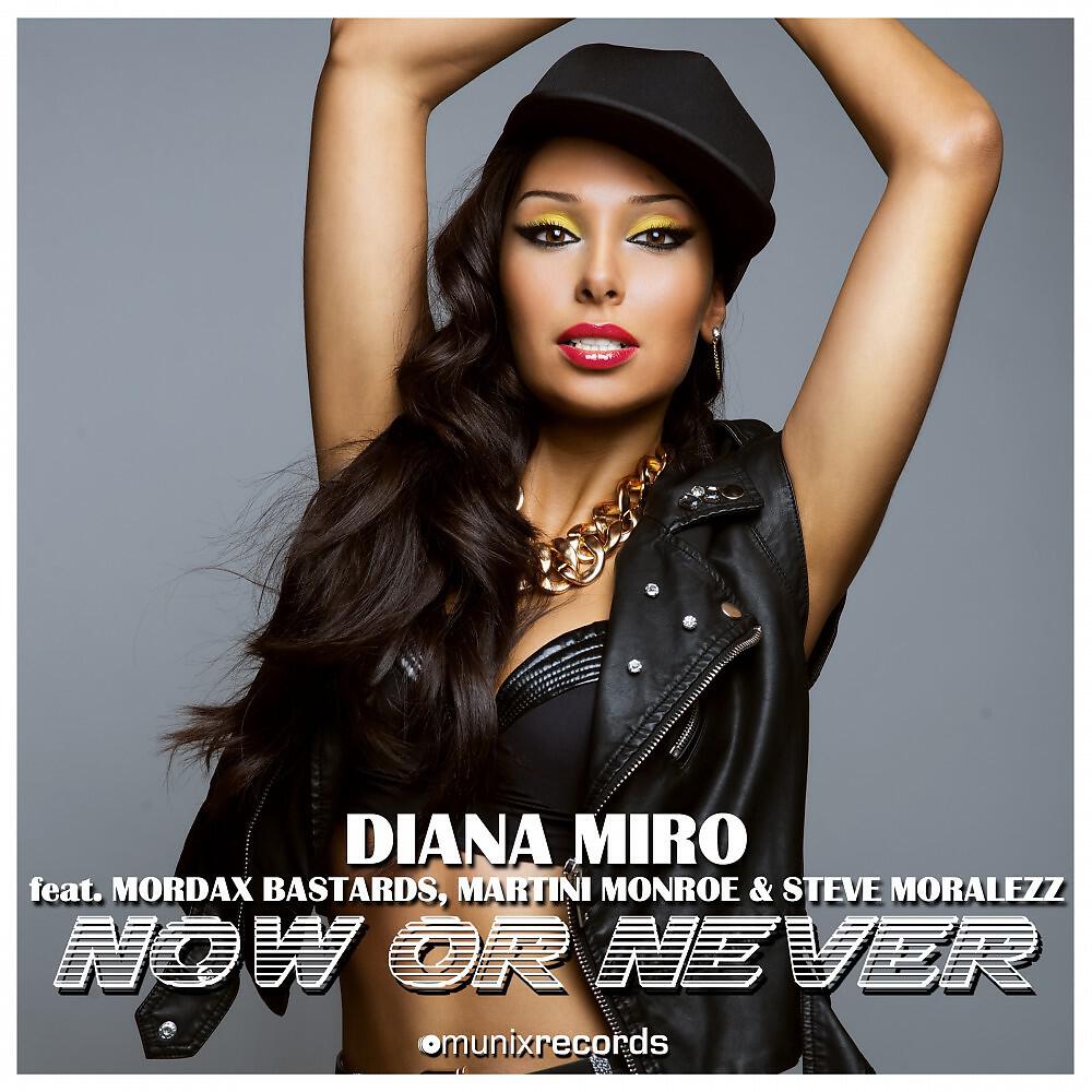 Diana Miro - Now or Never (Benjamin Franklin Remix)