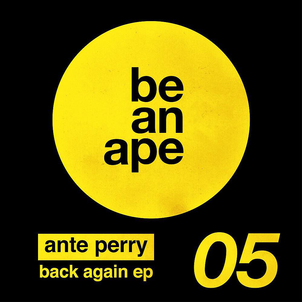 Ante Perry - Back Again (Original)