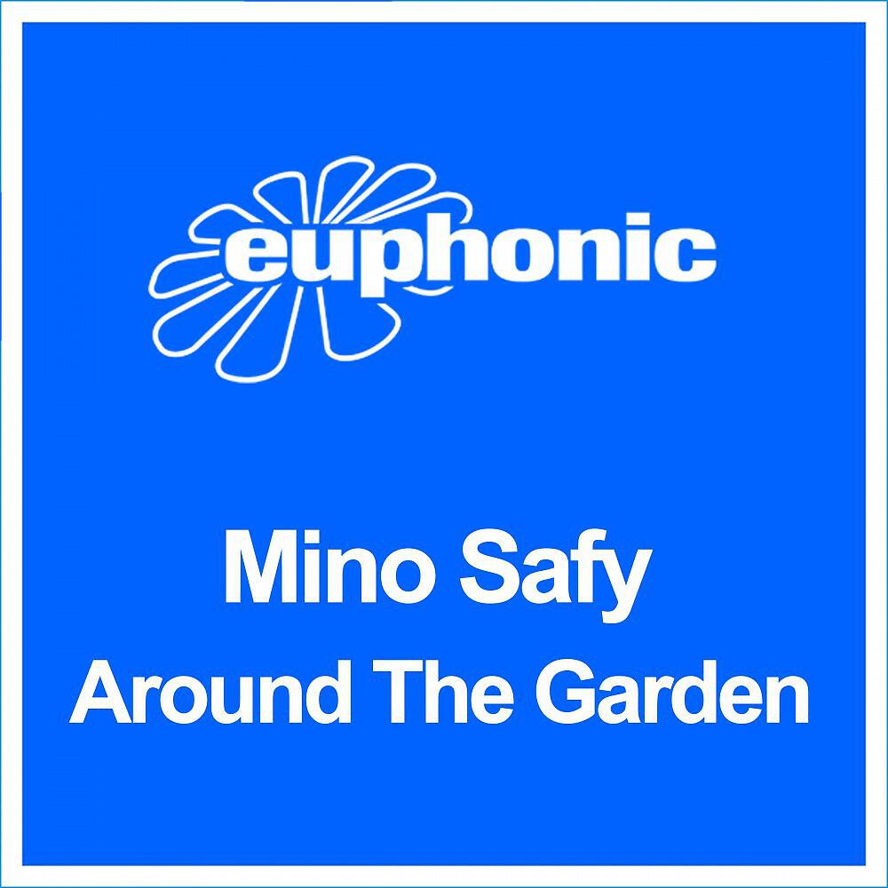 Mino Safy - Around the Garden (Radio Edit)