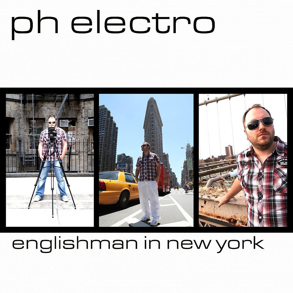 PH Electro - Englishman in New York (Freak out Mix)