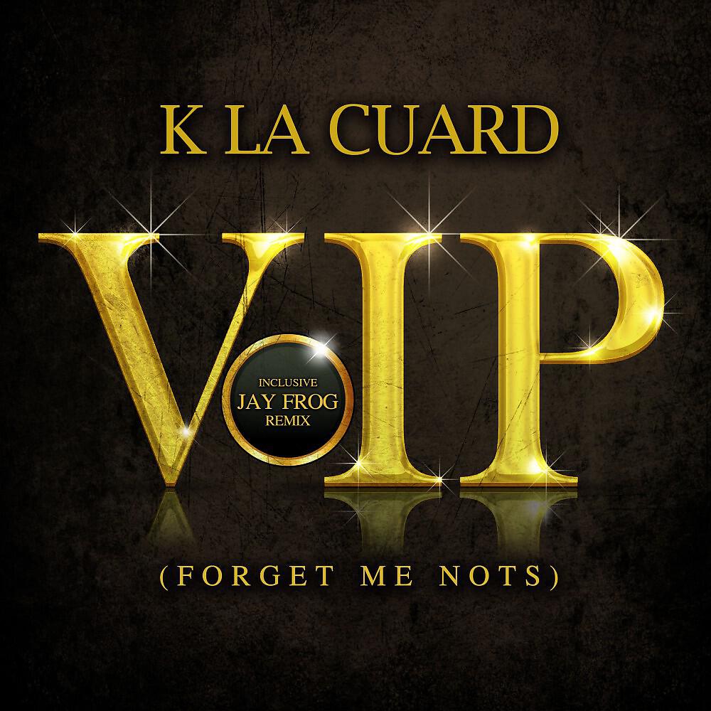 K La Cuard - VIP (Forget Me Nots) [Avano Remix Edit]