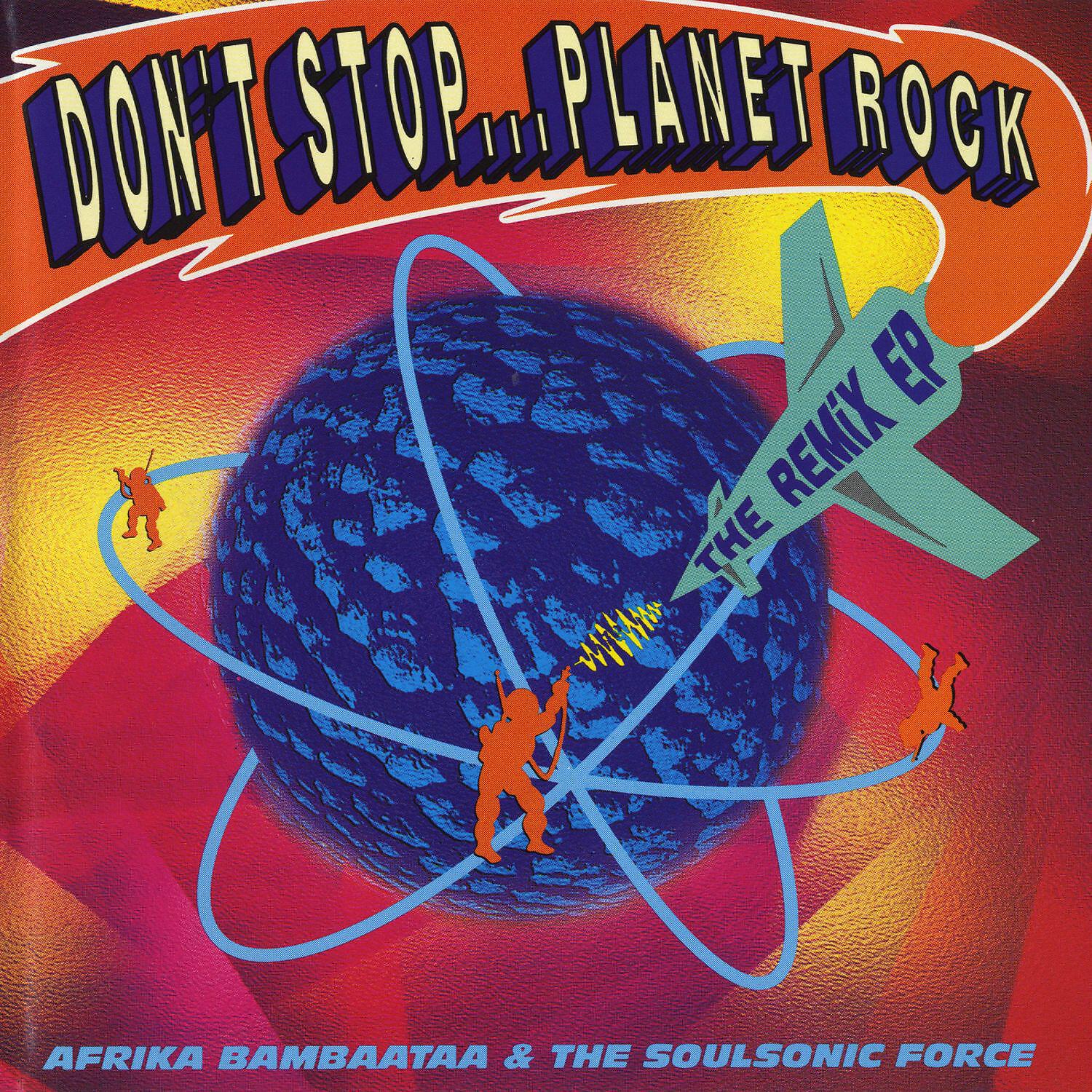 Bambaataa - Don't Stop...Planet Rock (Bass in the Planet Mix) feat. Bambaataa & DJ Magic Mike