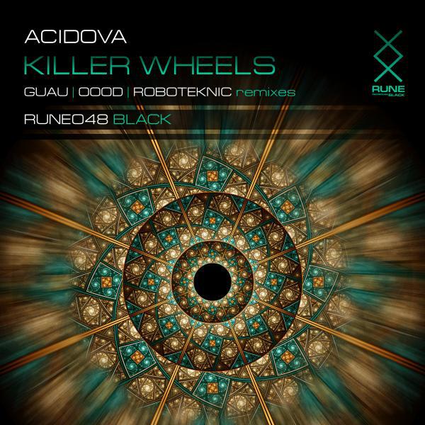 Acidova - Killer Wheels (OOOD Remix)