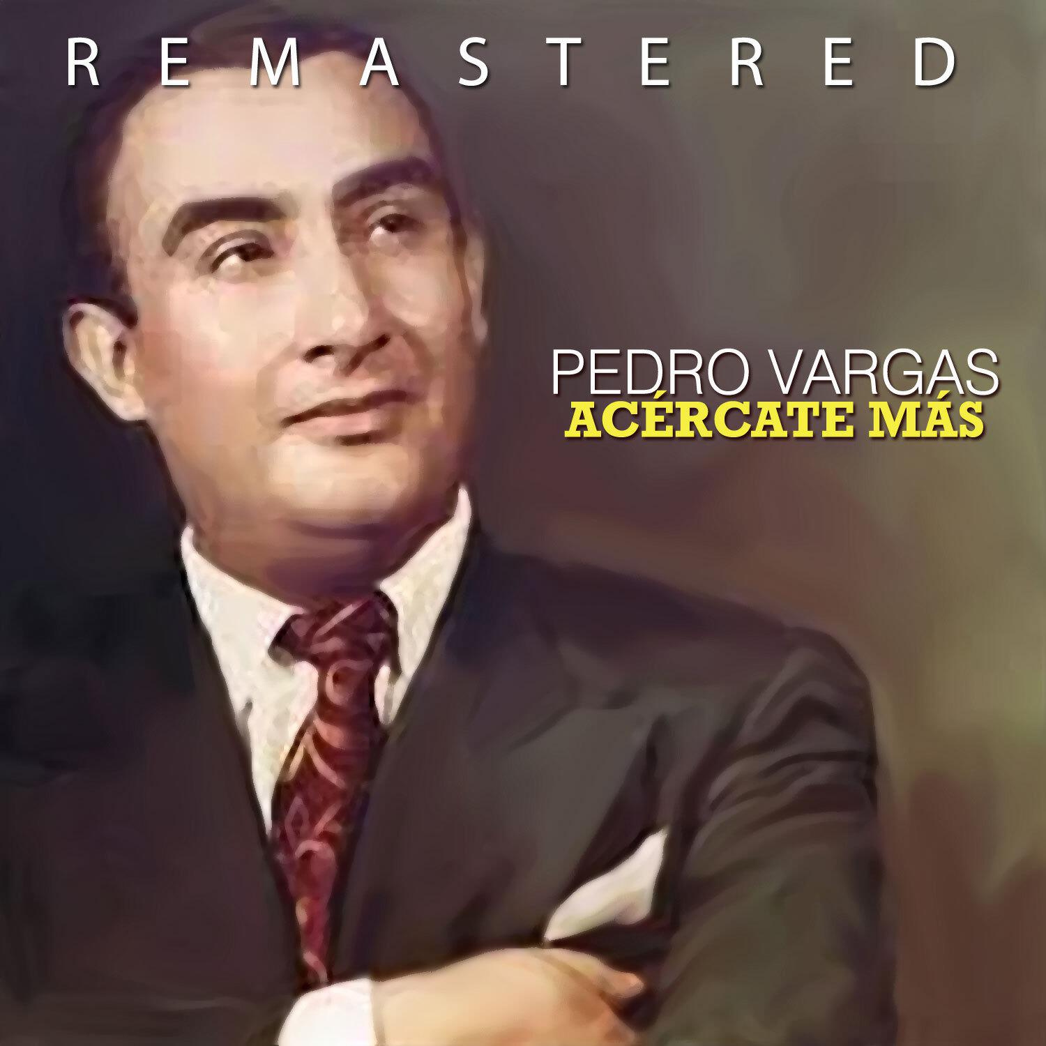 Pedro Vargas - Noches de Mazatlán (Remastered)