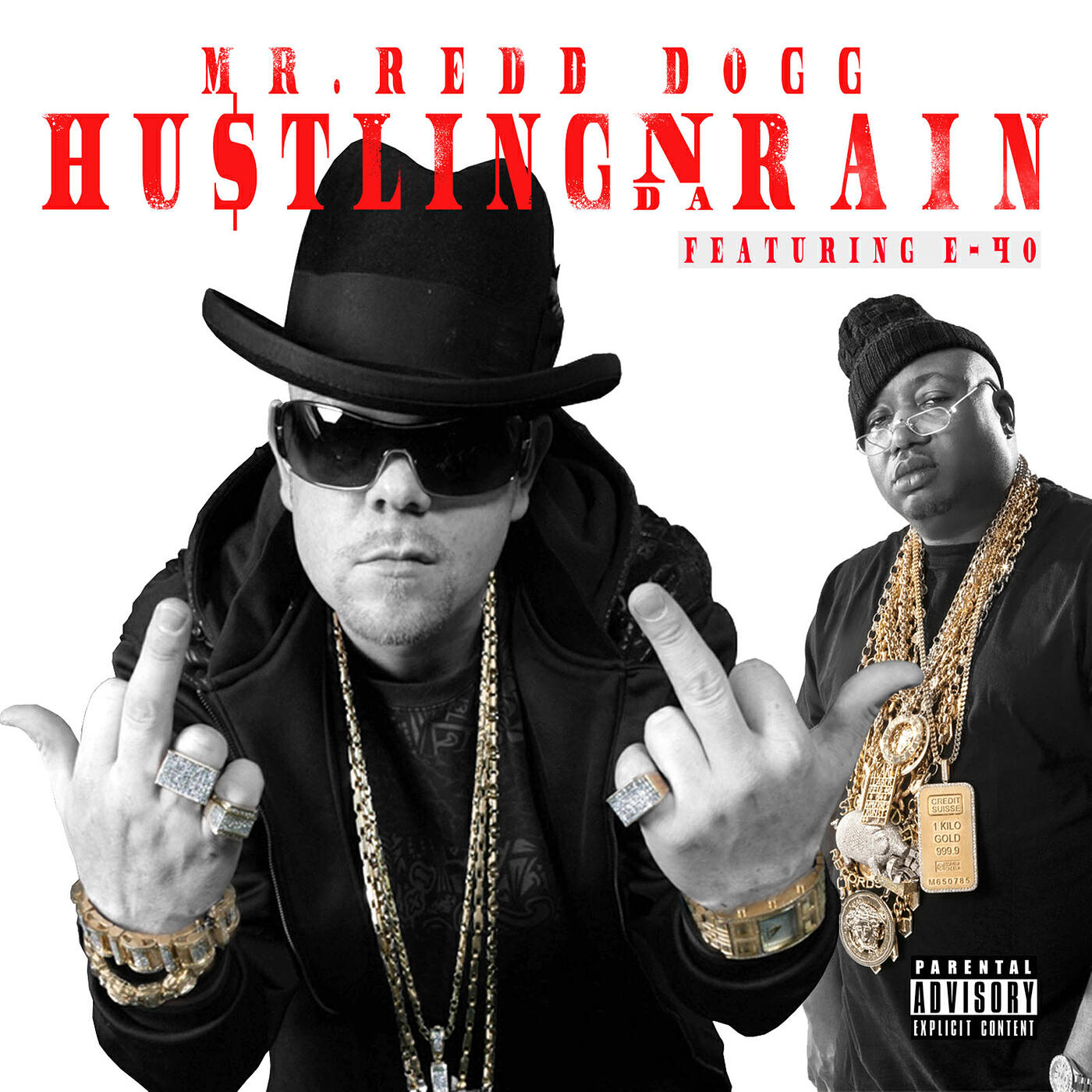 Mr. Redd Dogg - Hustling 'n da Rain (feat. E-40)