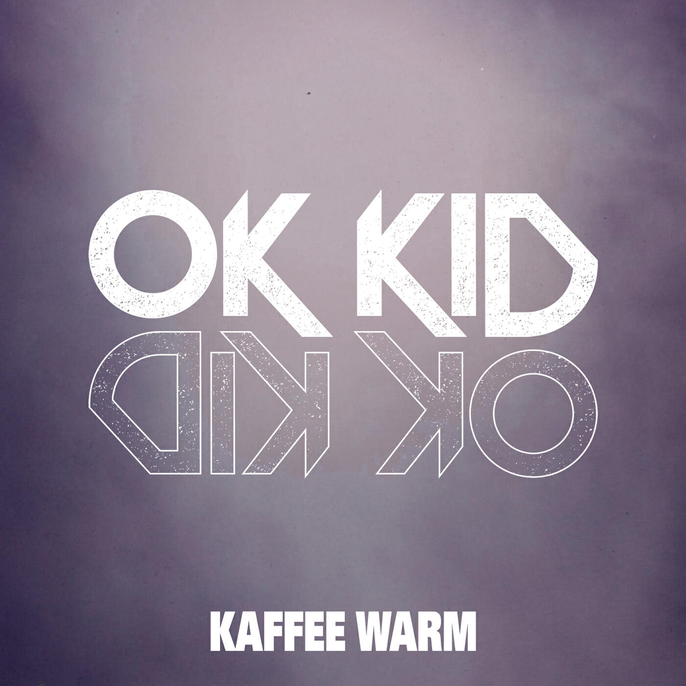 OK KID - Kaffee warm (Soundsystem Edit)