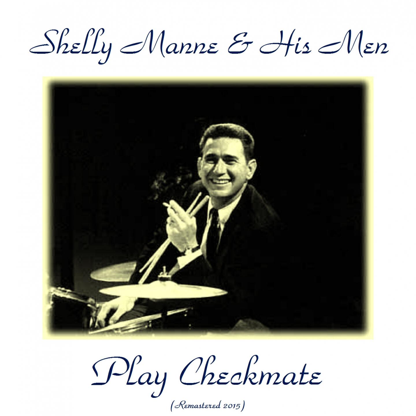 Shelly Manne - The King Swings (Remastered 2015)
