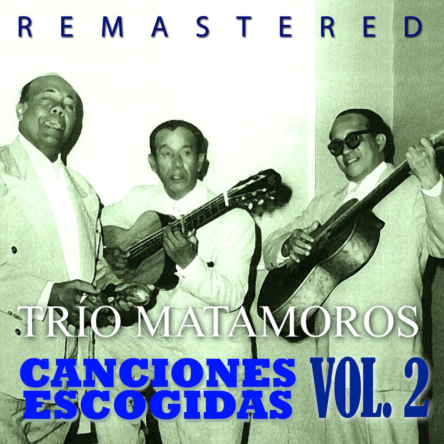 Trio Matamoros - Mariposita de Primavera (Remastered)
