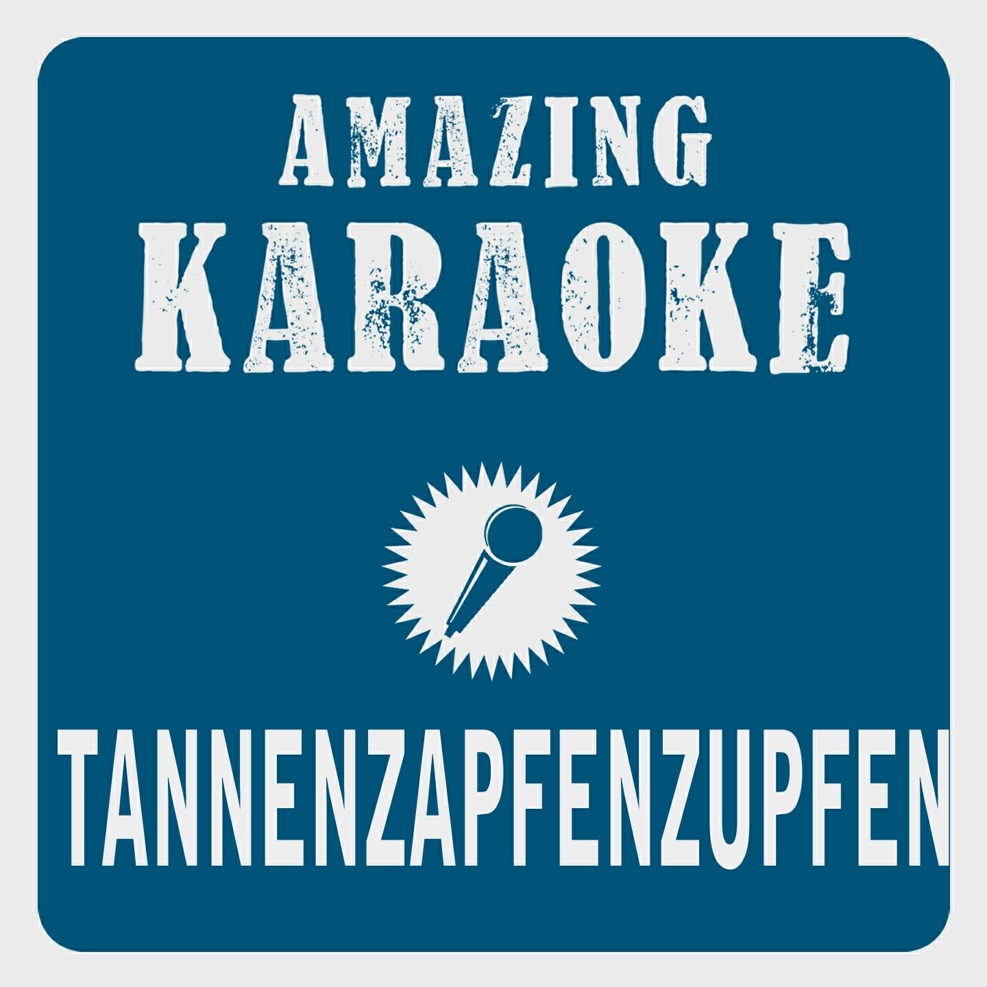 Clara Oaks - Tannenzapfenzupfen (Karaoke Version) (Originally Performed by Die Jungen Zillertaler)