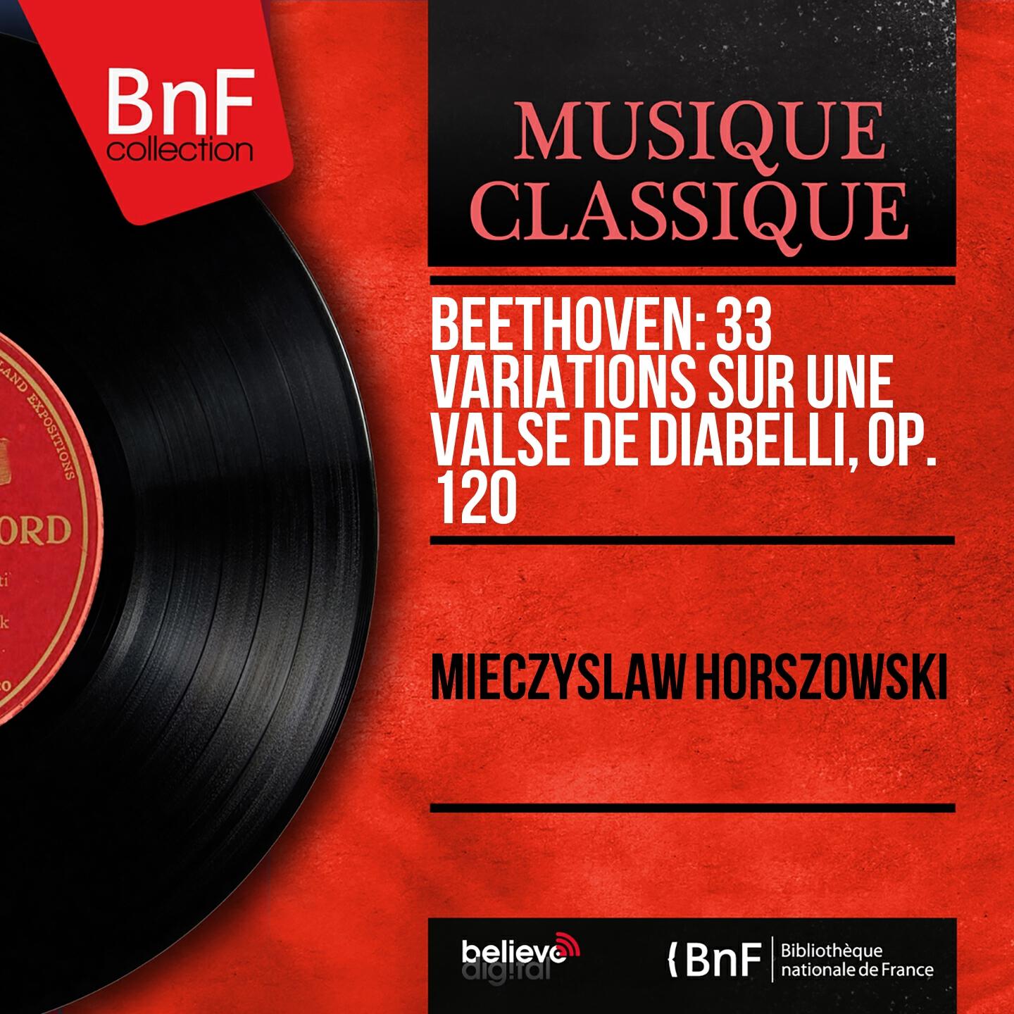 Mieczysław Horszowski - 33 Variations on a Waltz by Diabelli in C Major, Op. 120: Variation XXVI