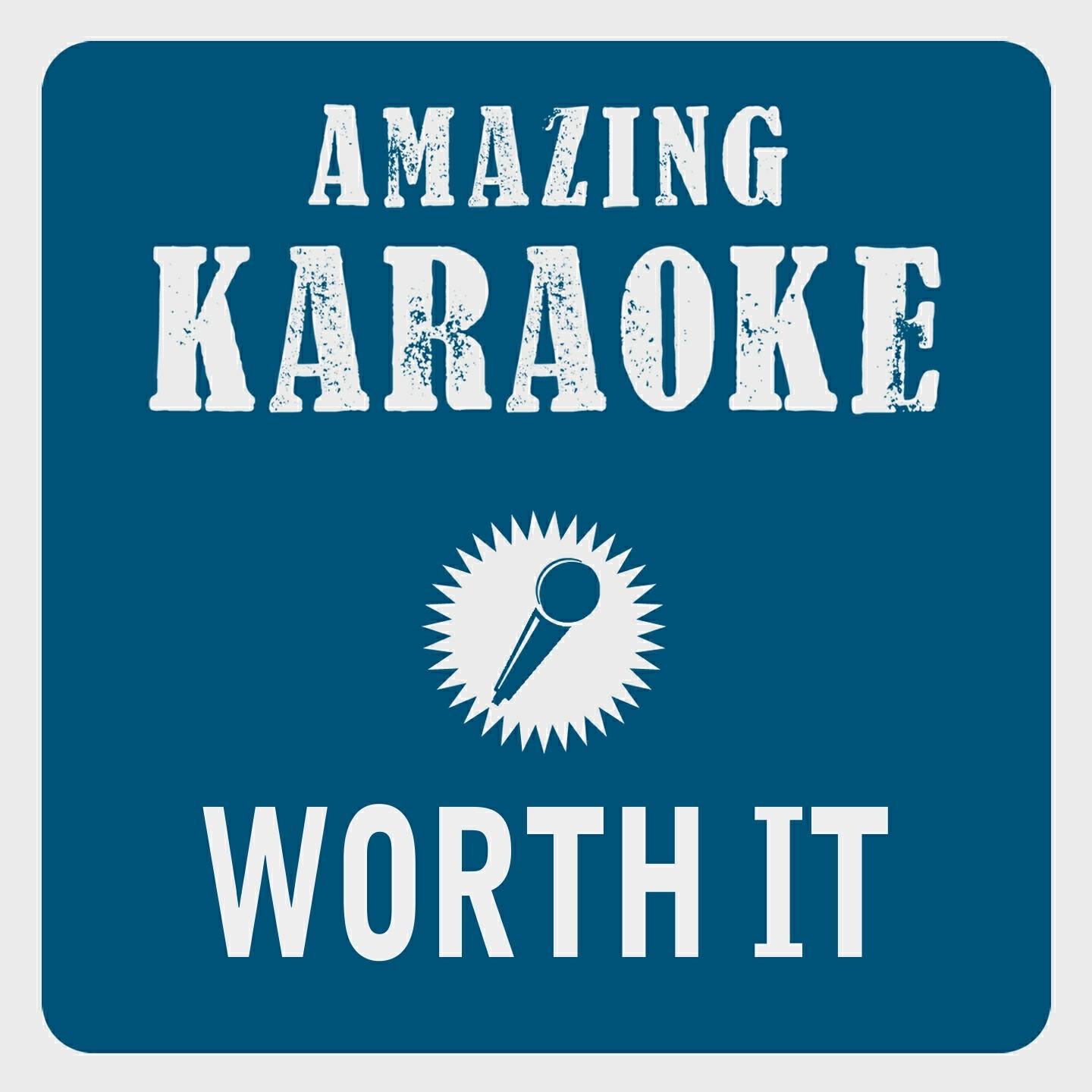 Clara Oaks - Worth It (Karaoke Version) (Originally Performed By Fifth Harmony & Kid Ink)