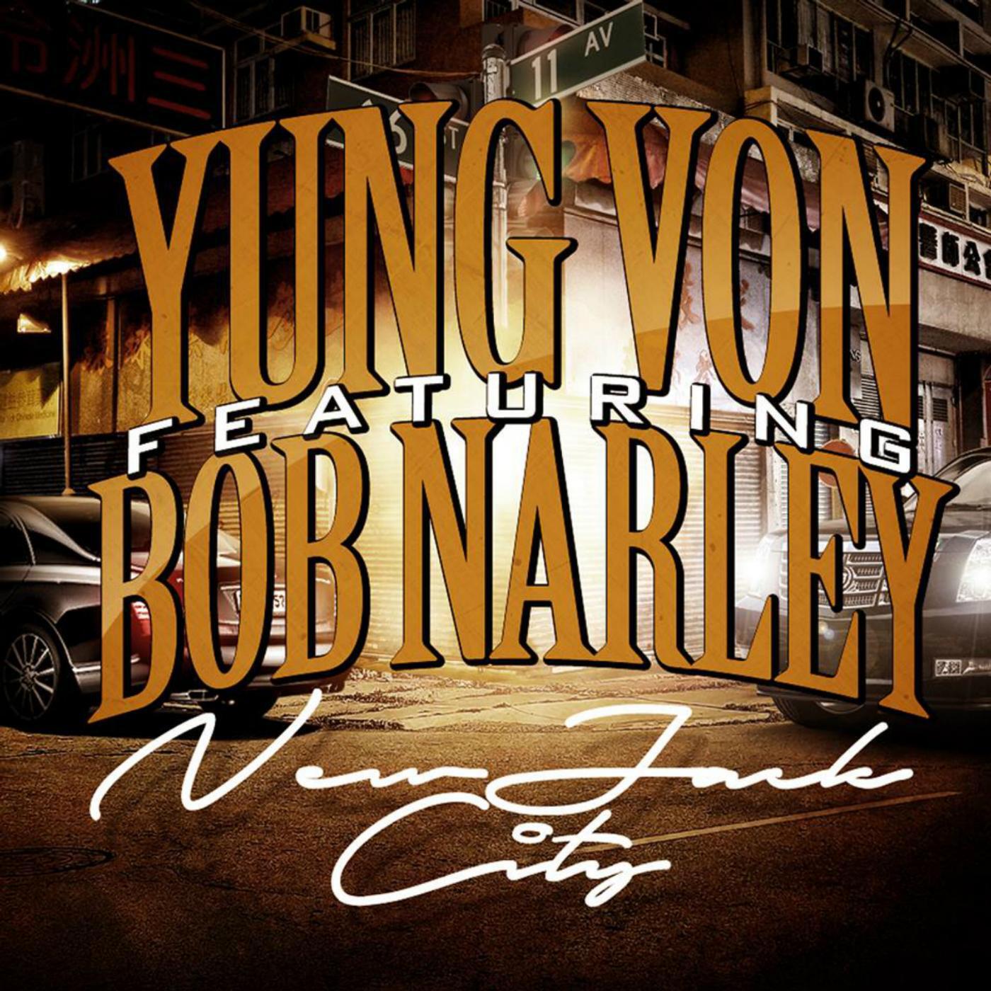 Yung Von - New Jack City (feat. Bob Narley)