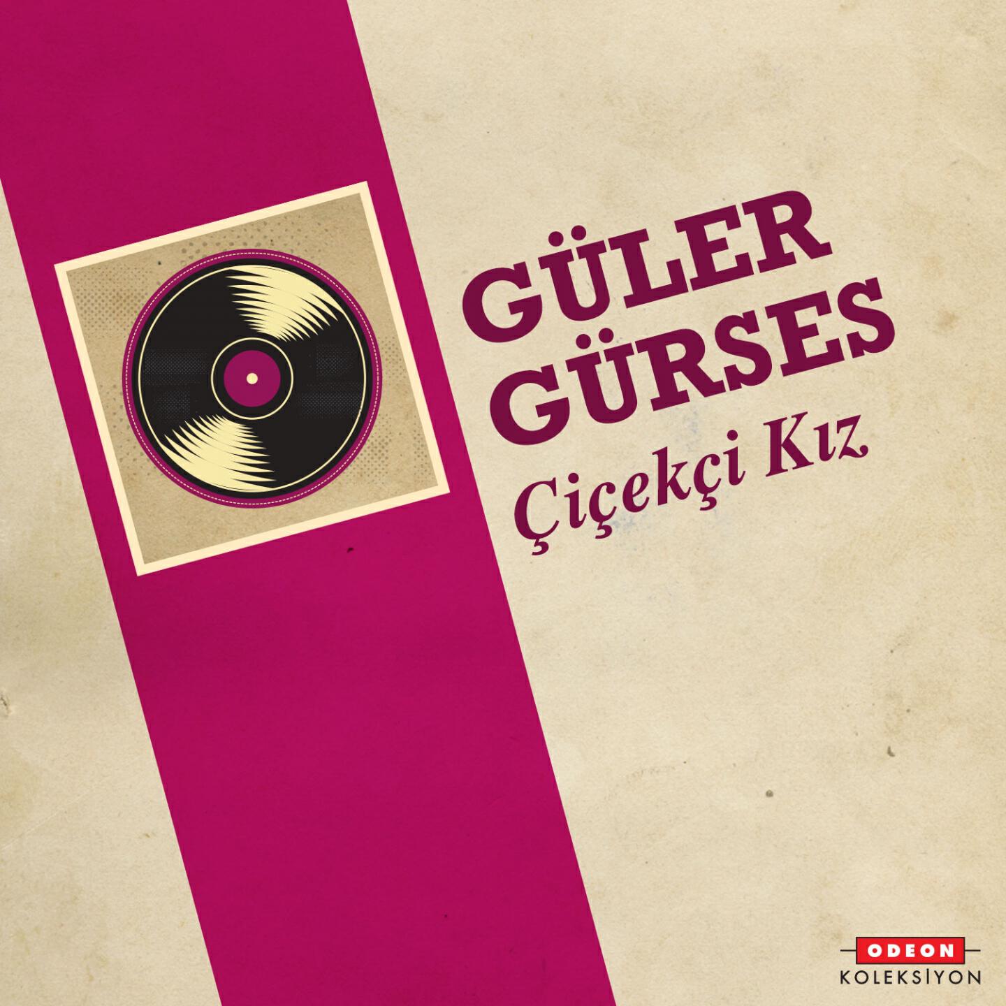 Güler Gürses - Çiçekçi Kız