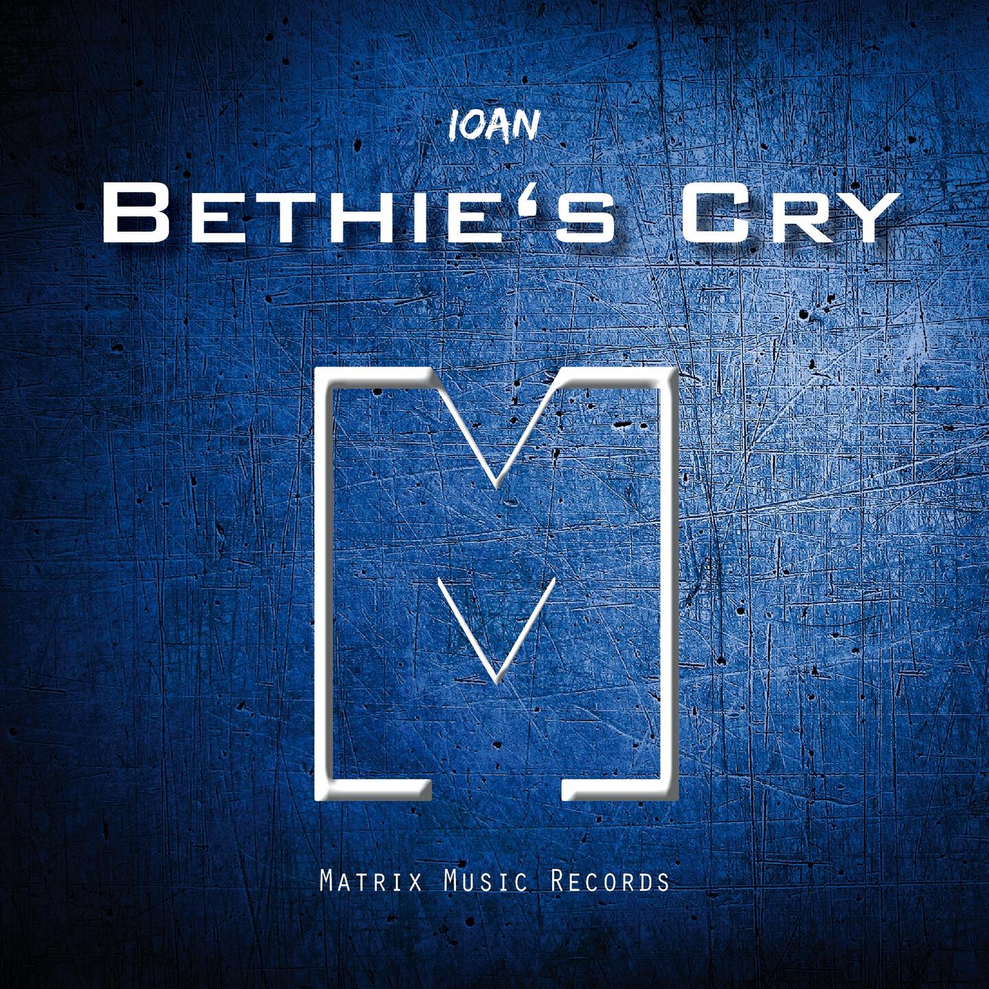 IOAN - Bethie's Cry (Radio Edit)