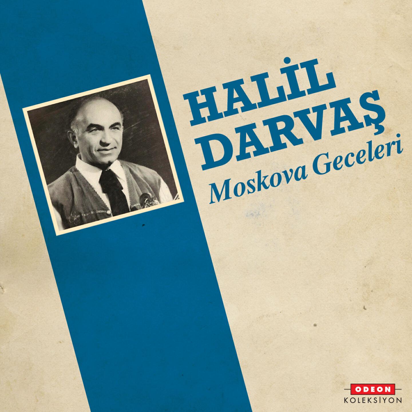 Halil Darvaş - Moskova Geceleri