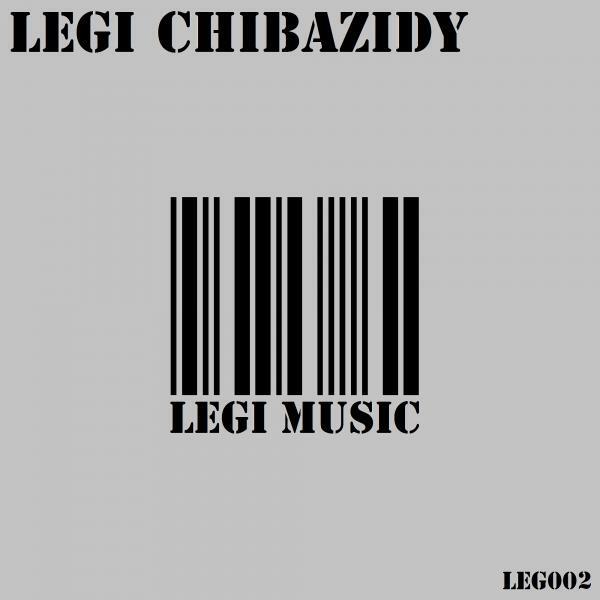 LEGI - Chibazidy (Original Mix)