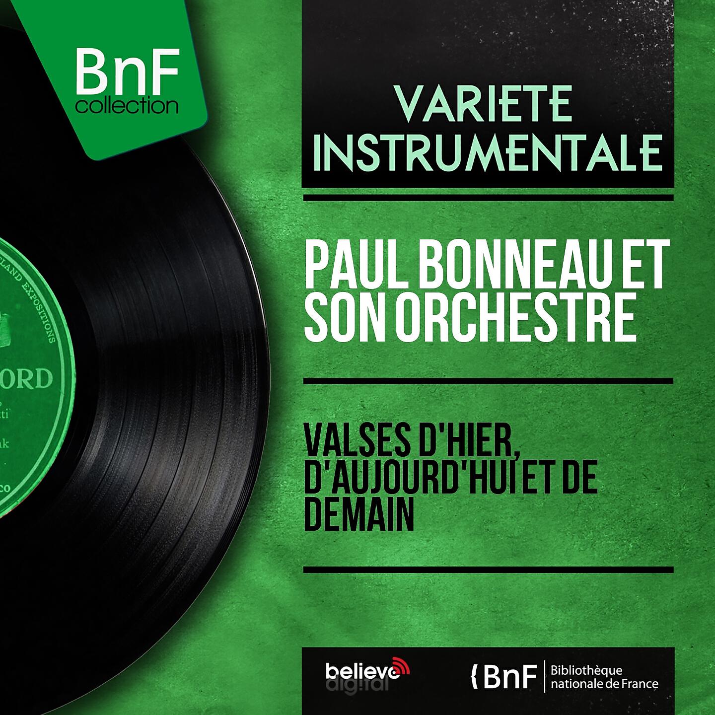 Paul Bonneau et son orchestre - Mes belles années