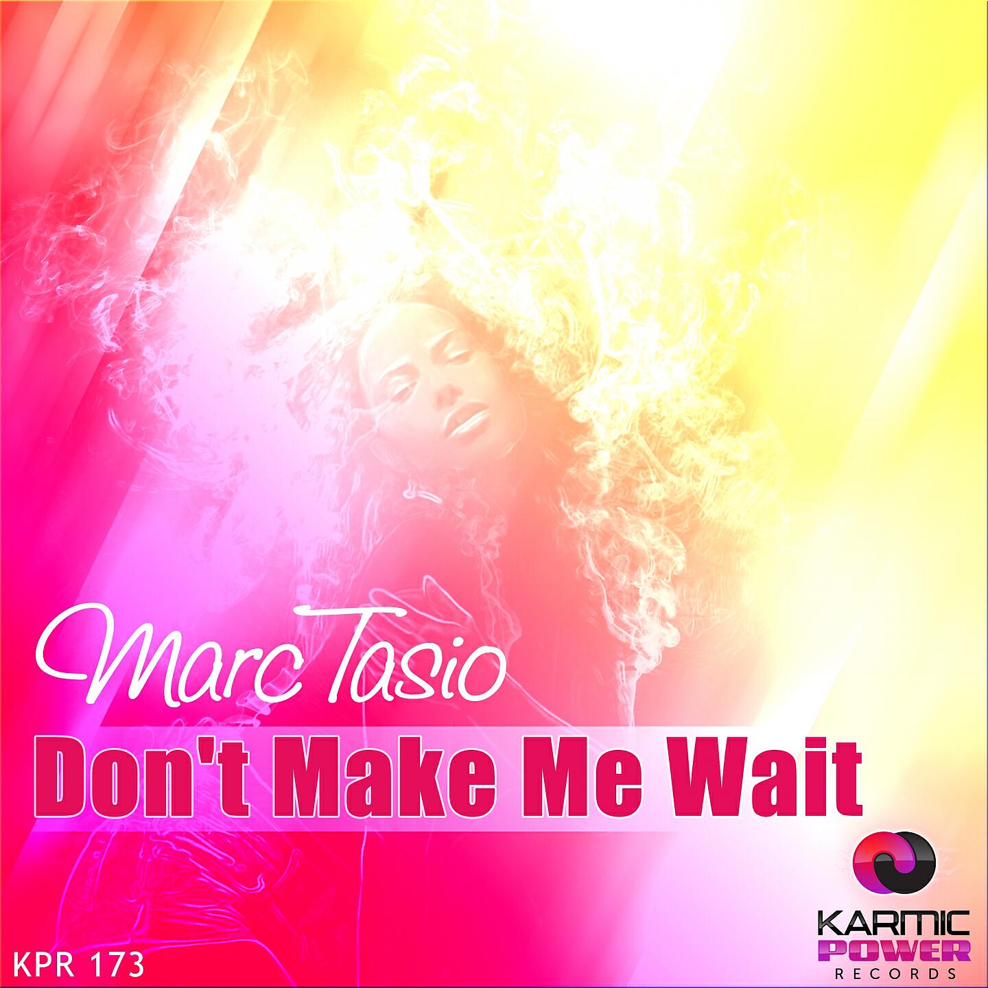 Marc Tasio - Don't Make Me Wait (Extended Mix)
