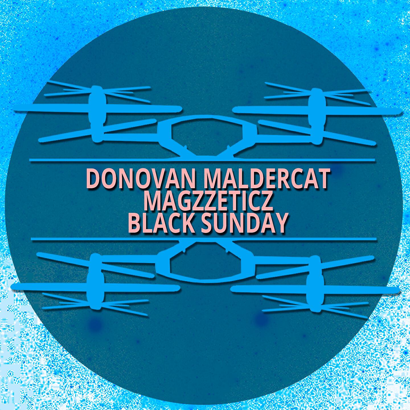 Donovan Maldercat - Black Sunday (No Kick Mix)
