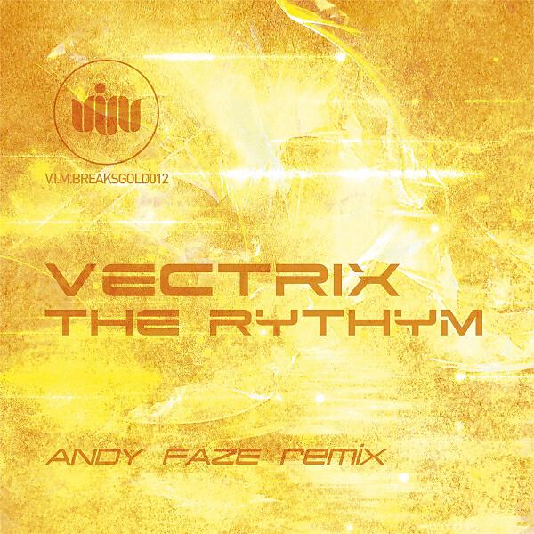 Vectrix - The Rythym (Andy Faze Remix)