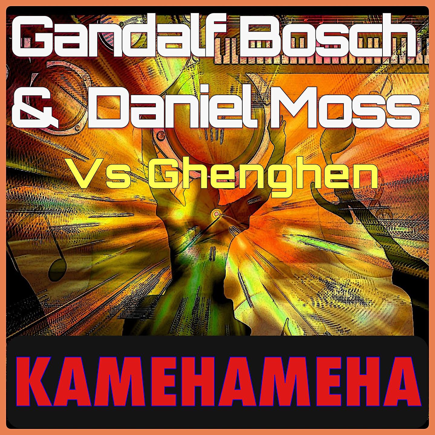 Gandalf Bosch - Kamehameha (Main Radio)