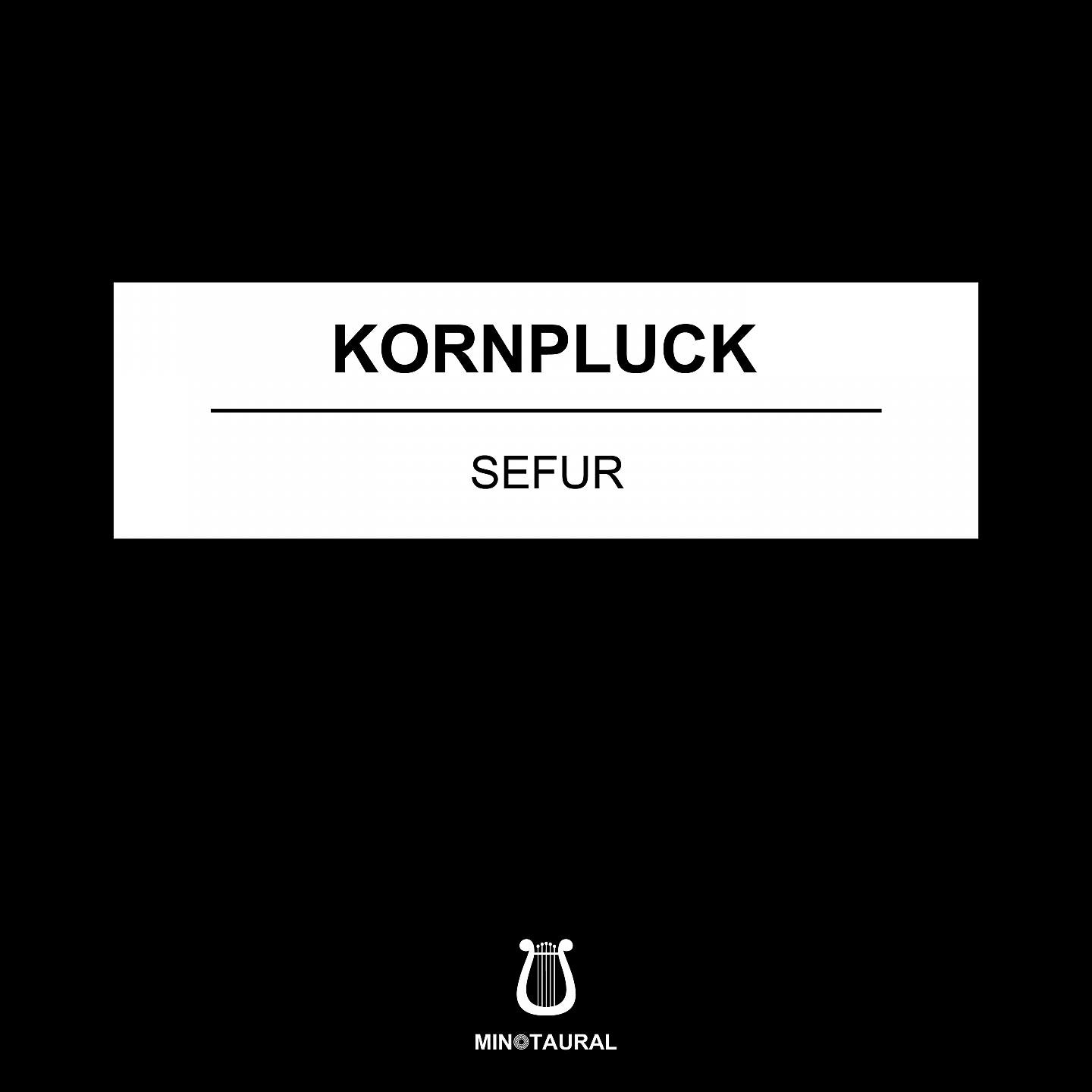 Kornpluck - Sefur