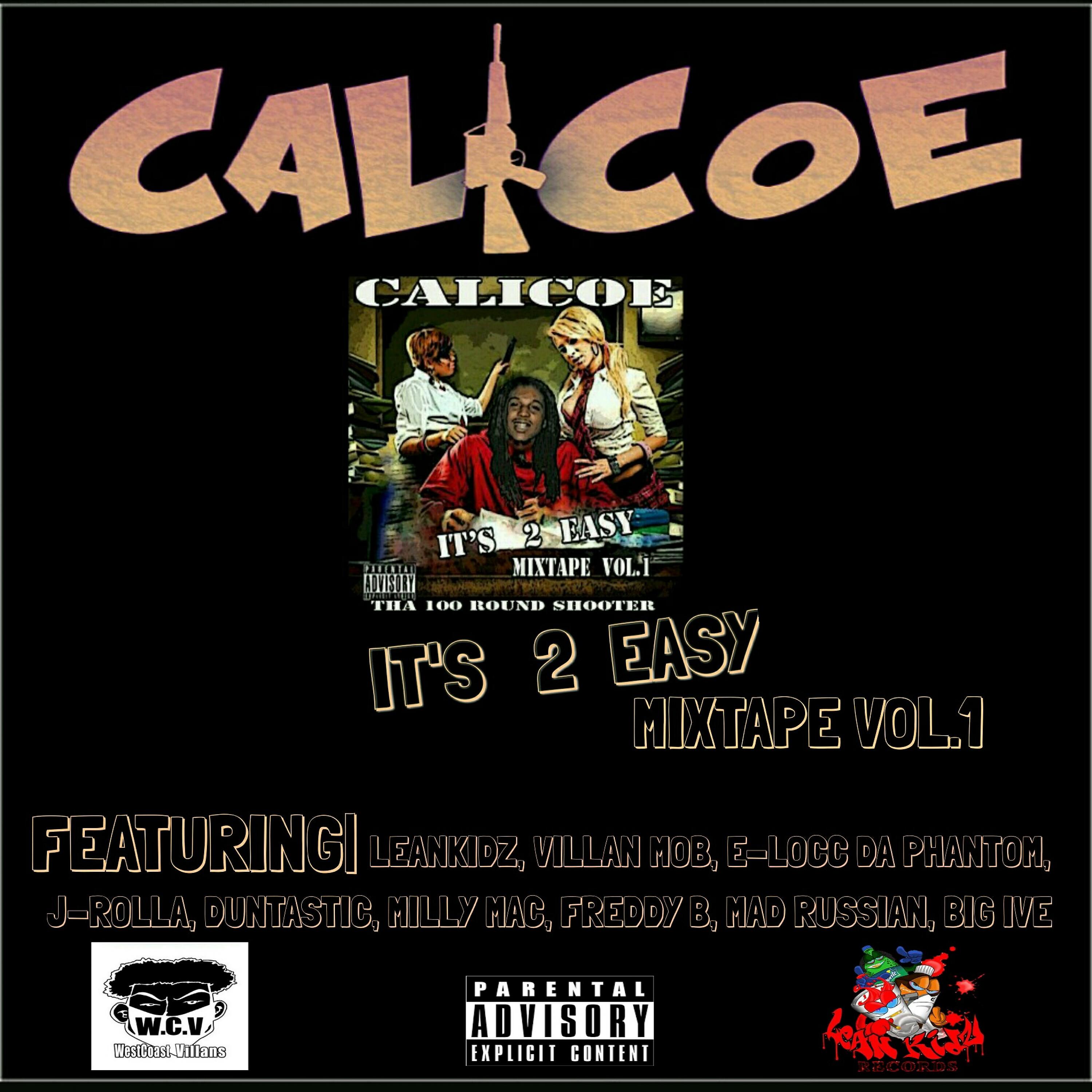 Calicoe - I Be Mobb Up (feat. Chief Mainy, Doeboy , G Saleem & Milly Mac)