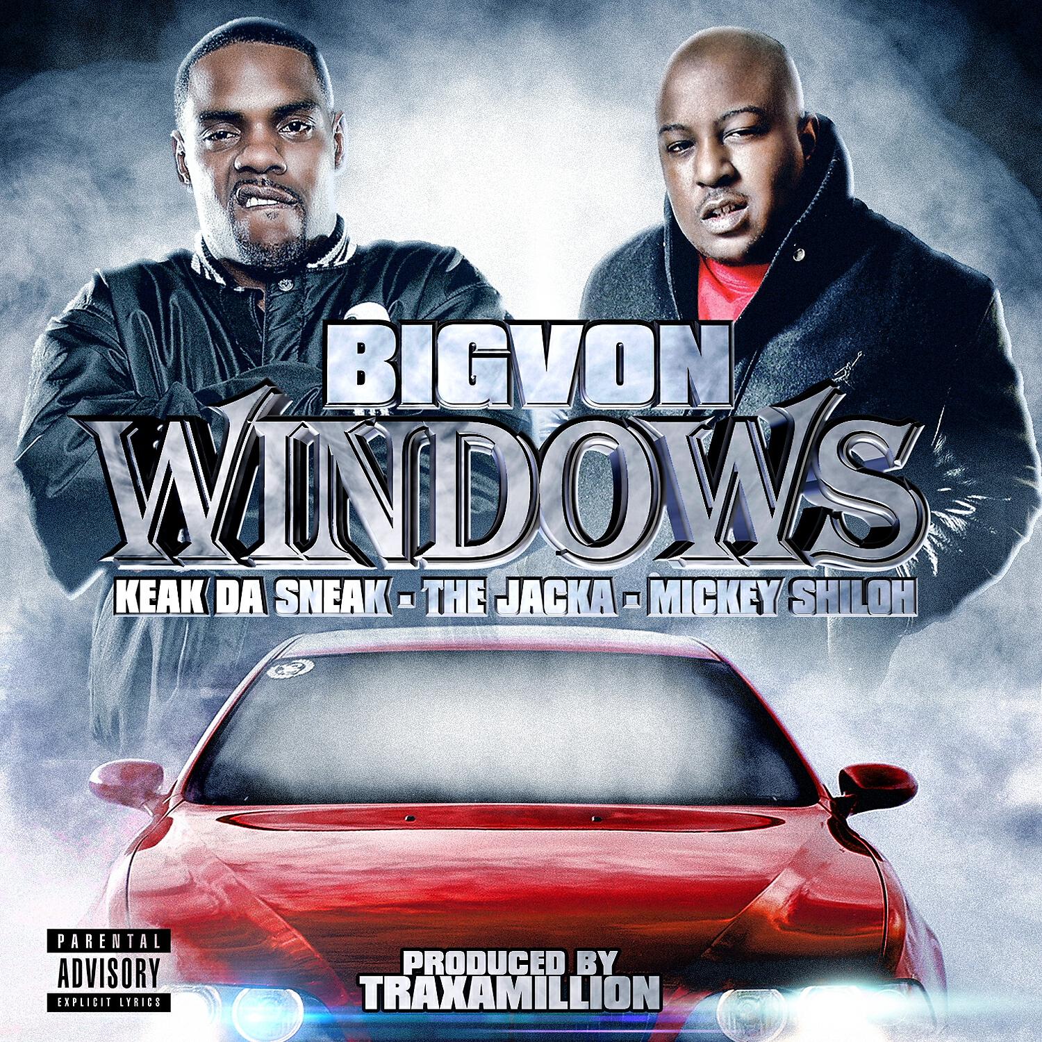 BIGVON - Windows (feat. Keak Da Sneak, The Jacka & Mickey Shiloh)