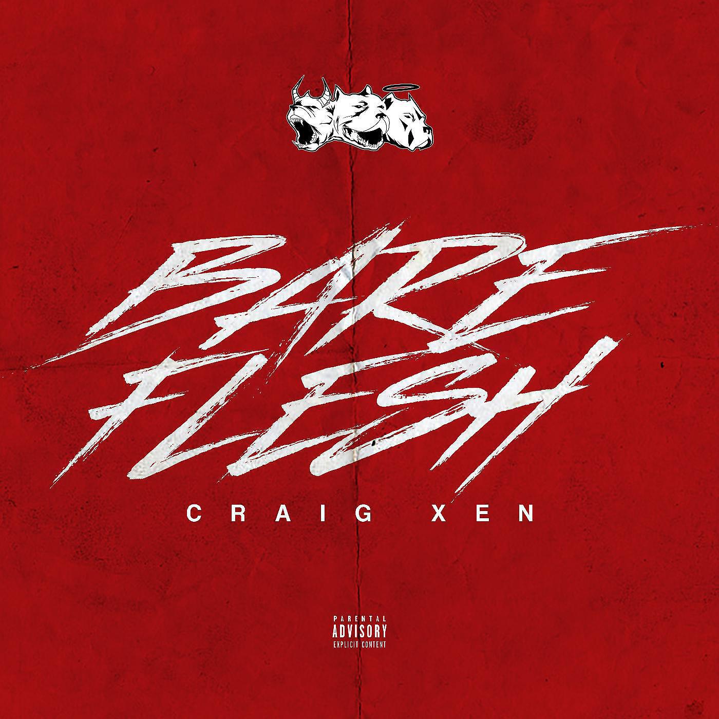 Craig Xen - Bare Flesh
