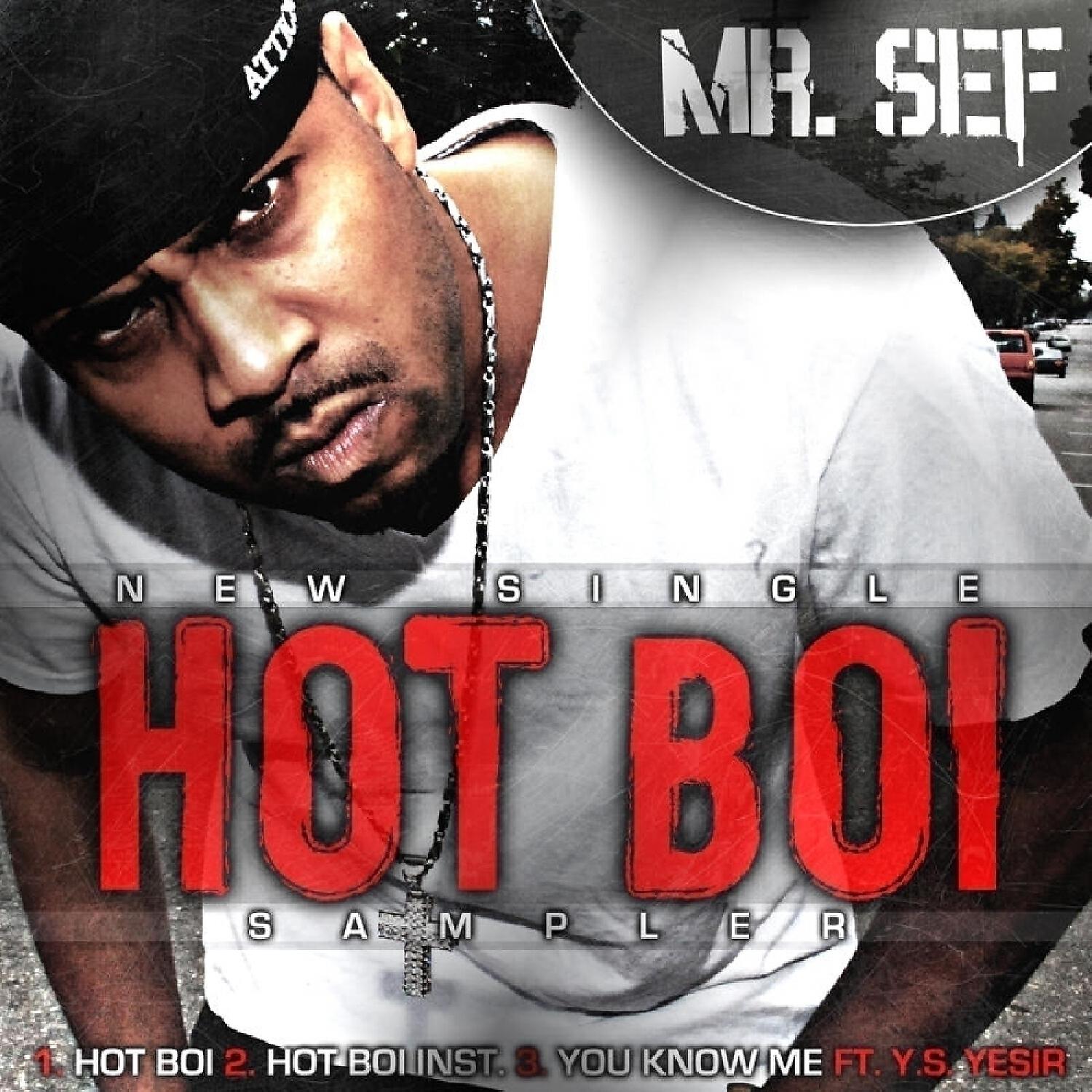 Mr.Sef - Hot Boi