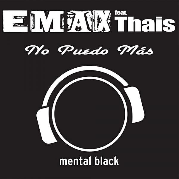 Emax - No Puedo Mas (feat. Thais) (Minage Boyz Remix)