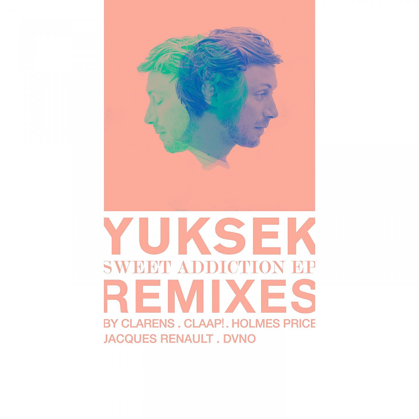 Yuksek - Sweet Addiction (Holmes Price Remix)