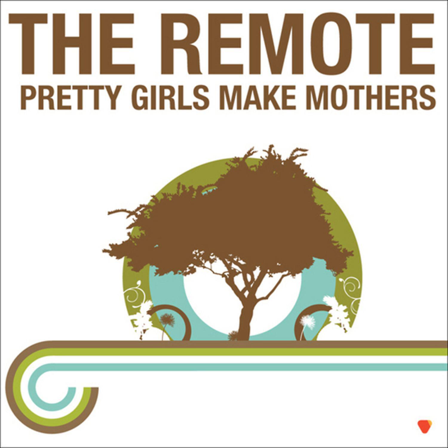 The Remote - Pretty Girls Make Mothers (Ambient Mix)