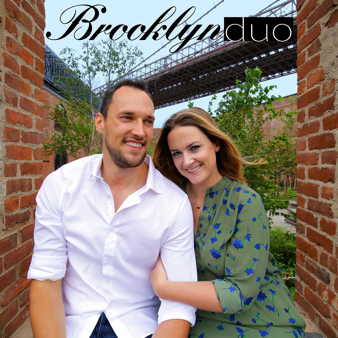 Brooklyn Duo - In the Name of Love