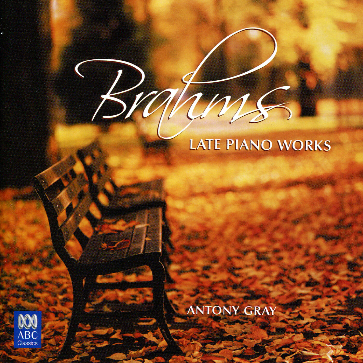Antony Gray - Brahms: Fantasias (7 Piano Pieces), Op.116 - 2. Intermezzo In A Minor