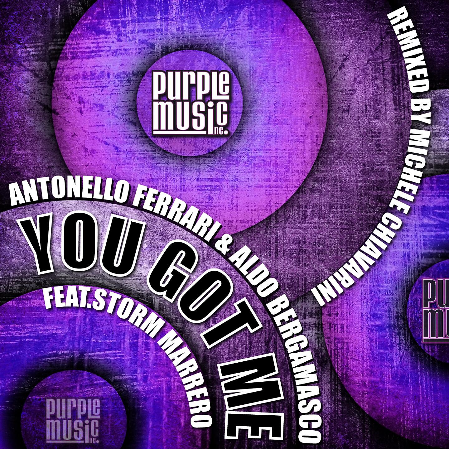 Antonello Ferrari - You Got Me (Michele Chiavarini Deep Heat Rub)