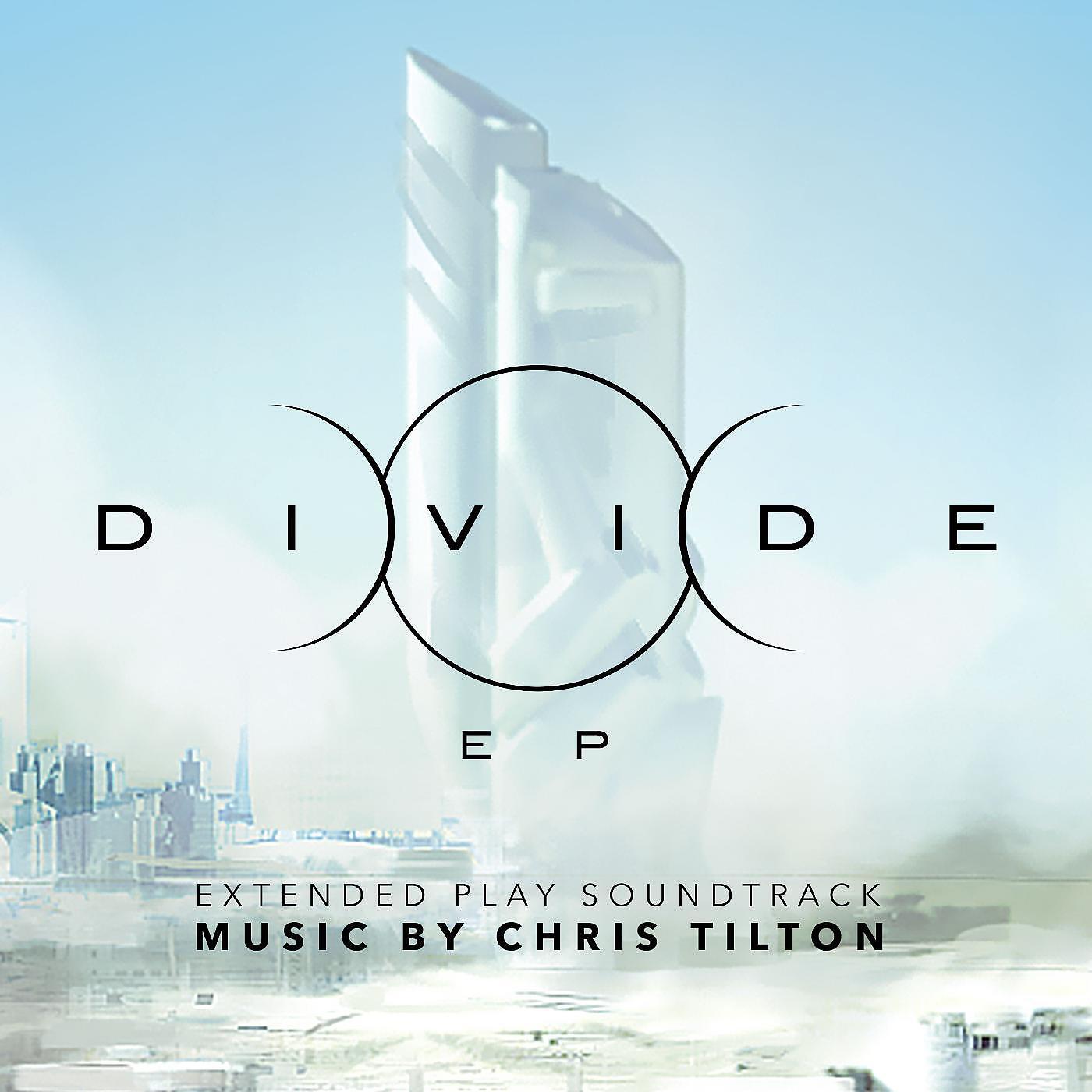 Chris Tilton - Divide Main Theme